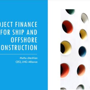 INA Online Technical Session #5 2022 | 25th June 2022 | Project Financing for Ship and Offshore Construction