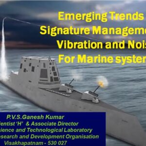INA Online Technical Session #6 2022 | 30th July 2022 | Emerging Trends in Signature Management of Vibration and Noise for Marine Systems